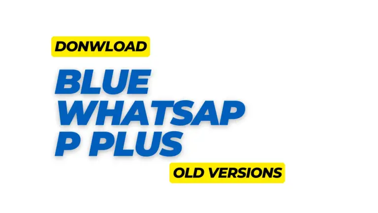 Download Blue WhatsApp Plus Old Versions